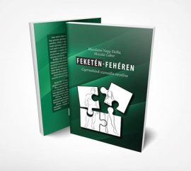 Feketén-fehéren Gyermekünk szexuális nevelése -  Muzslai Gábor , Muzslainé Nagy Etelka