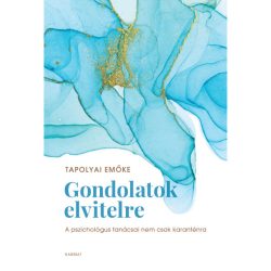 Gondolatok elvitelre - Tapolyai Emőke 