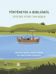 Történetek a Bibliából. Stories from the Bible