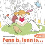   Fenn is,lenn is... 2. rész-Bálintné Józsa Ildikó (Szerző) , Loránt Anikó (Szerző) , Vajda Melinda (Illusztrátor)