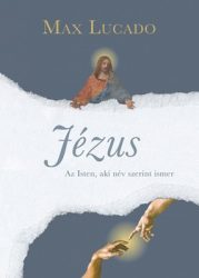 Jézus - Max Lucado