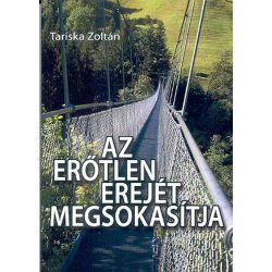 Az erőtlen erejét megsokasítja 