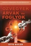 Özvegyek, árvák és foglyok - Otto Bixler