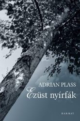 Ezüst nyírfák - Adriann Plass