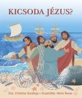 Kicsoda Jézus? - Christina Goodings 
