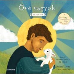 Övé vagyok - Sally Lloyd-Jones és Jago, Lackfi János fordításában