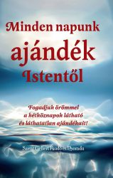 Minden napunk ajándék Istentől