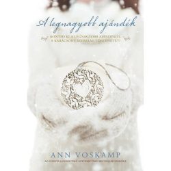 A legnagyobb ajándék - Ann Voskamp 