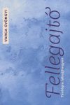 Fellegajtó-Teológia lábujjhegyen - Varga Gyöngyi