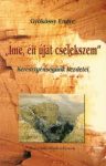 "Ímé, én újat cselekszem" - Gyökössy Endre