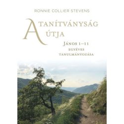 A tanítványság útja - Ronnie Collier Stevens