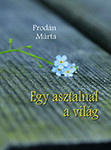 Egy asztalnál a világ - Prodán Márta