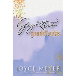 Győztes gondolkodás - Joyce Meyer