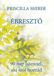 Ébresztő - Priscilla Shirer