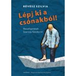   Lépj ki a csónakból! – Beszélgetések Szenczy Sándorról - Révész Szilvia