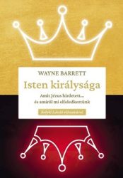 Isten királysága - Wayne Barrett