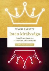 Isten királysága - Wayne Barrett