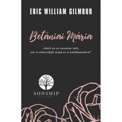 Betániai Mária - Eric William Gilmour