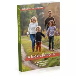 A legkiválóbb út - Miklya Luzsányi Mónika
