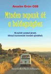 Minden napunk út a boldogsághoz - Anselm Grün OSB