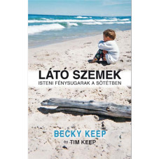 Látó szemek - Becky és Tim Keep