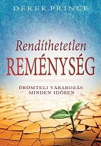 Rendíthetetlen Reménység - Derek Prince