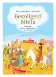 Beszélgető Biblia Történetek az Ó- és Újszövetségből gyerekeknek