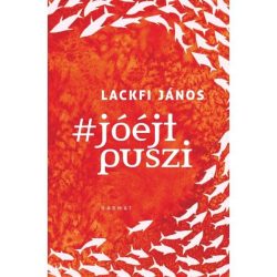 #jóéjtpuszi - Lackfi János 