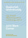  Gyakorlati tanítványság - John Mark Comer