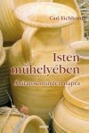 Isten műhelyében - Carl Eichhorn