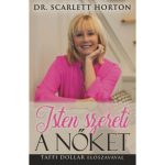 Isten szereti a nőket - Dr. Scarlett Horton