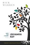 Céltudatos élet - Rick Warren