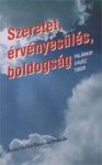   Szeretet, érvényesülés, boldogság - Palánkay Gausz Tibor