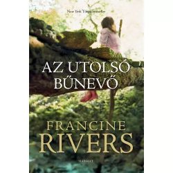 Az utolsó bűnevő - Francine Rivers