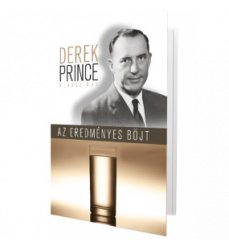 Az eredményes böjt - Derek Prince