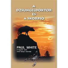A dzsungeldoktor és a skorpió - Paul White