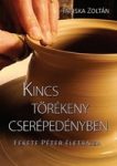 Kincs törékeny cserépedényben - Tariska Zoltán
