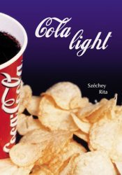 Cola light - Széchey Rita
