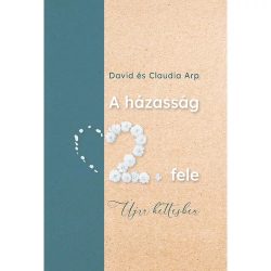 A házasság második fele - Dave és Claudia Arp