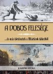    A dobos felesége...és más történetek a Mártírok tükréből - Joseph Stoll