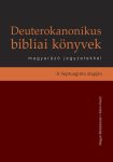 Deuterokanonikus bibliai könyvek magyarázó jegyzetekkel