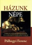 Házunk népe - Pálhegyi Ferenc