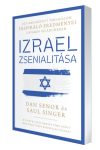 Izrael zsenialitása - Dan Senior, Saul Singer