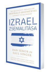Izrael zsenialitása - Dan Senior, Saul Singer