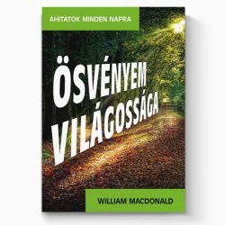 Ösvényem világossága - William MacDonald