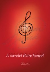 Napló-A szeretet életre hangol