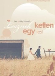 Lesznek ketten egy test - Don és Sally Meredith