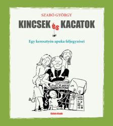 Kincsek ​és kacatok - Szabó György