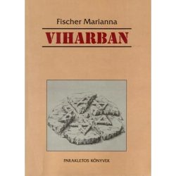 Viharban - Fischer Marianna