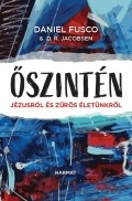 Őszintén Jézusról és zűrös életünkről - Daniel Fusco & D. R. Jacobsen